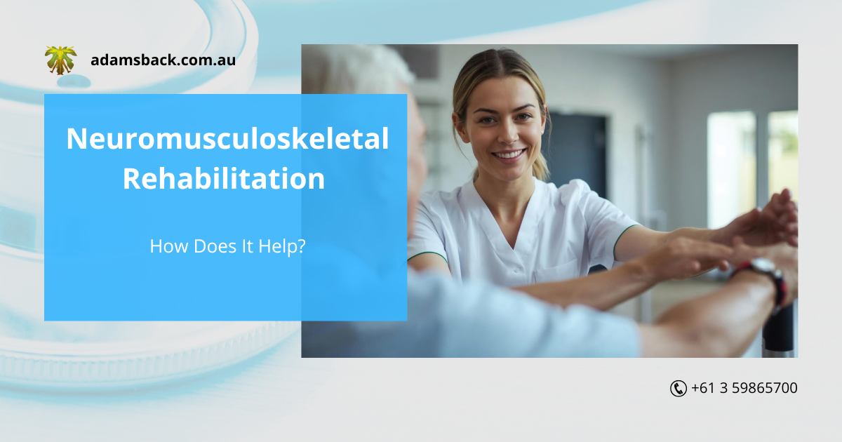 Neuromusculoskeletal Rehabilitation